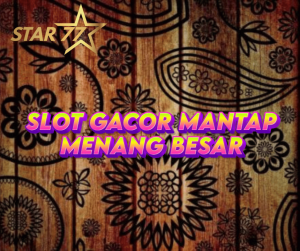 Slot Gacor Star77
