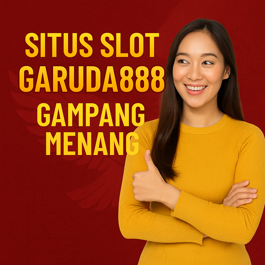 Situs Slot Garuda888